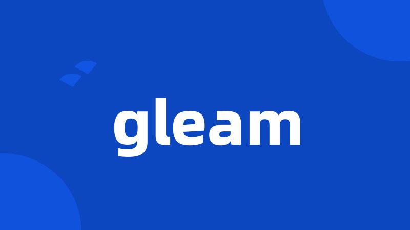 gleam