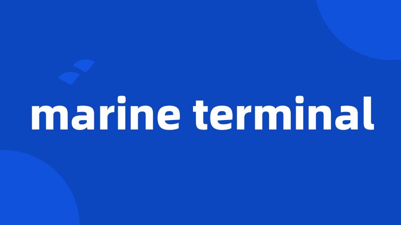 marine terminal