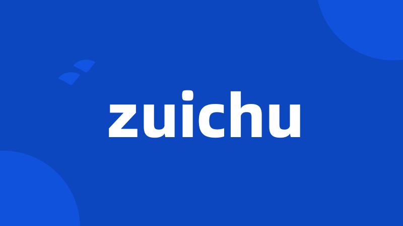 zuichu