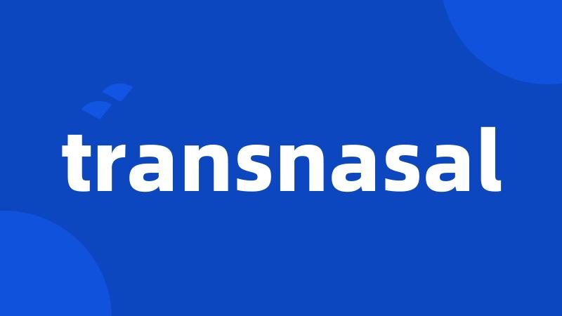 transnasal