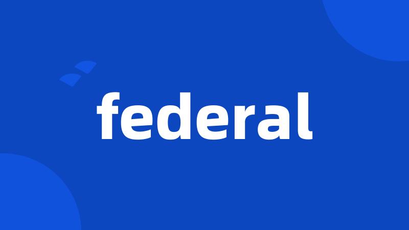 federal