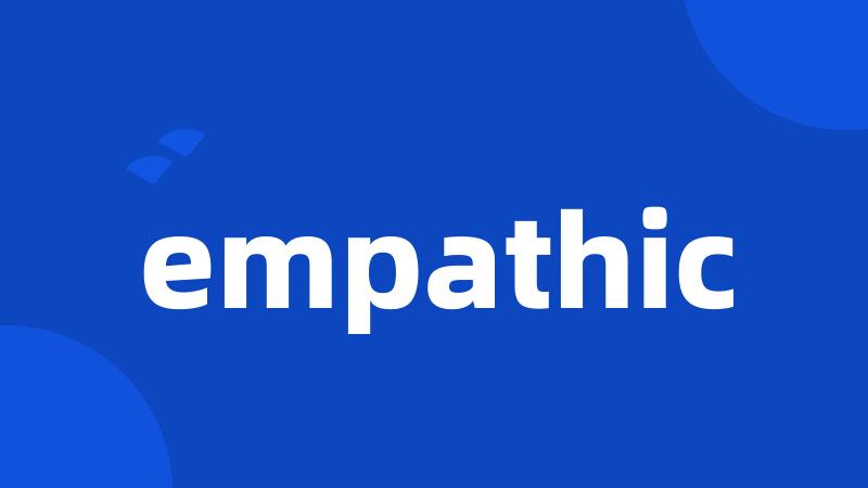 empathic