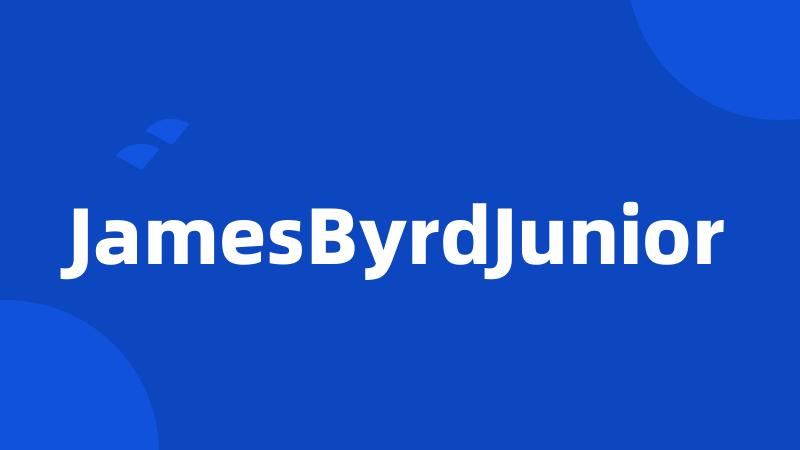 JamesByrdJunior