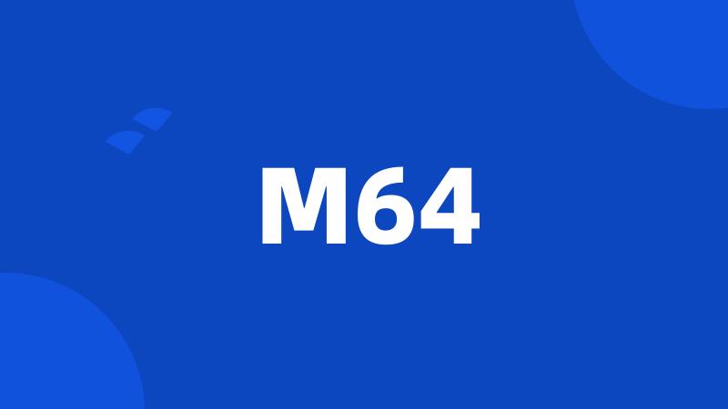 M64