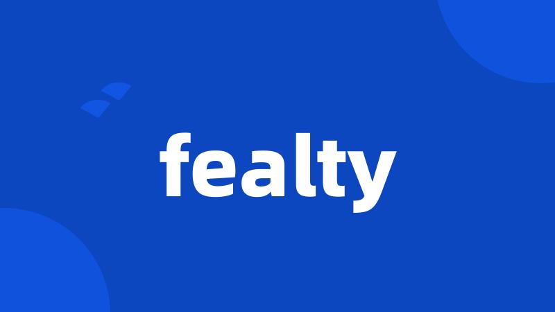 fealty