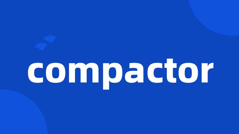 compactor