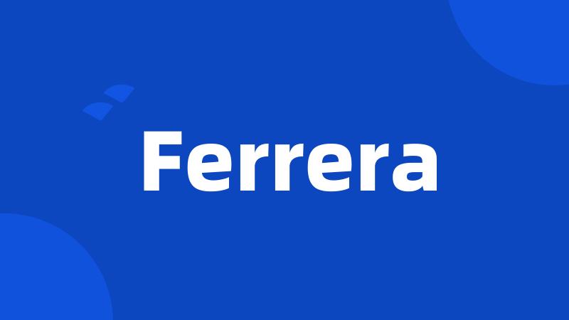 Ferrera