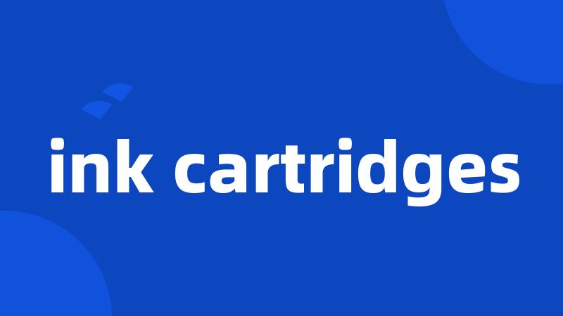 ink cartridges