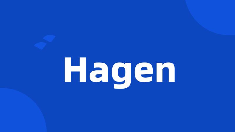 Hagen