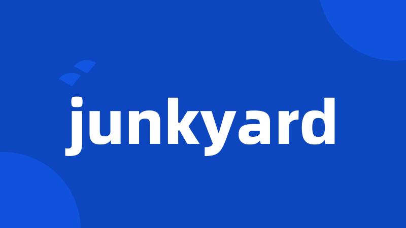 junkyard