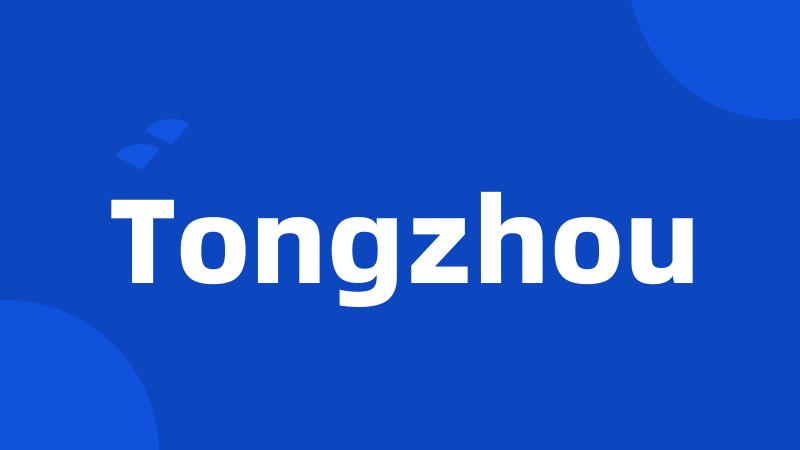 Tongzhou