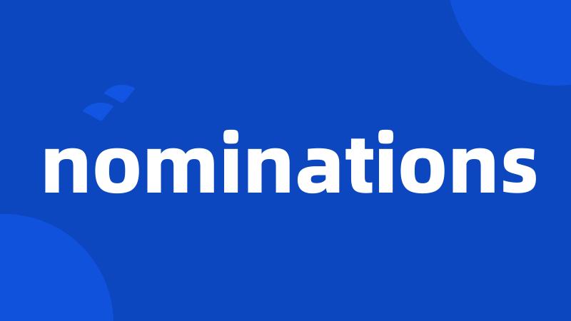 nominations