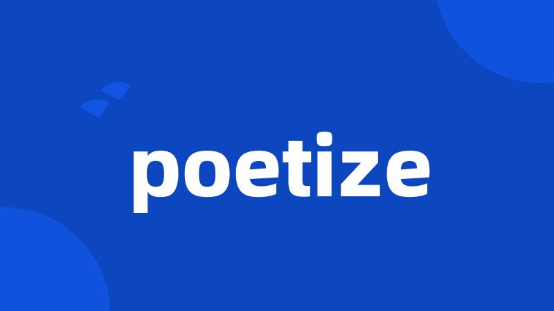 poetize