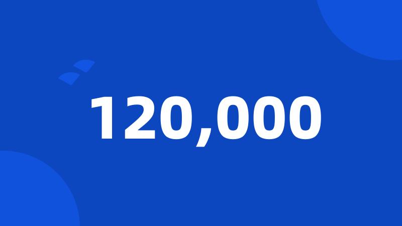 120,000