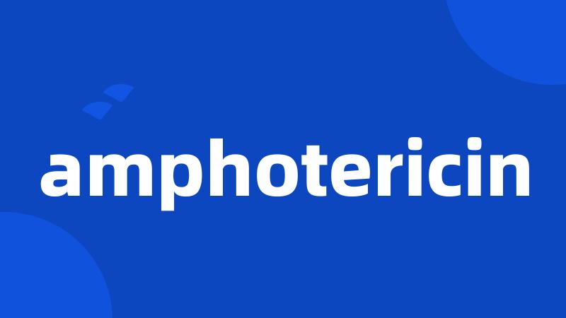 amphotericin