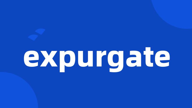 expurgate