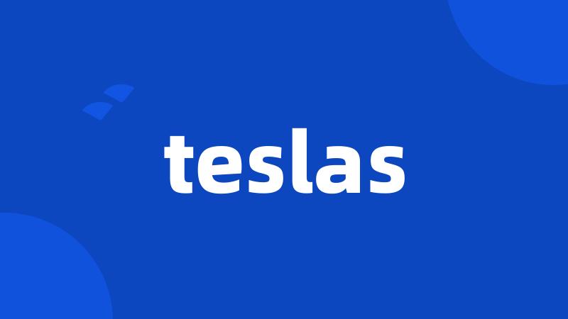 teslas