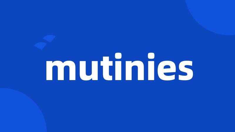 mutinies