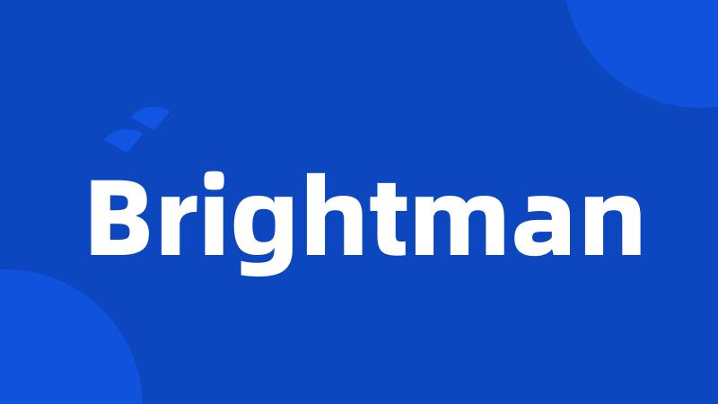 Brightman