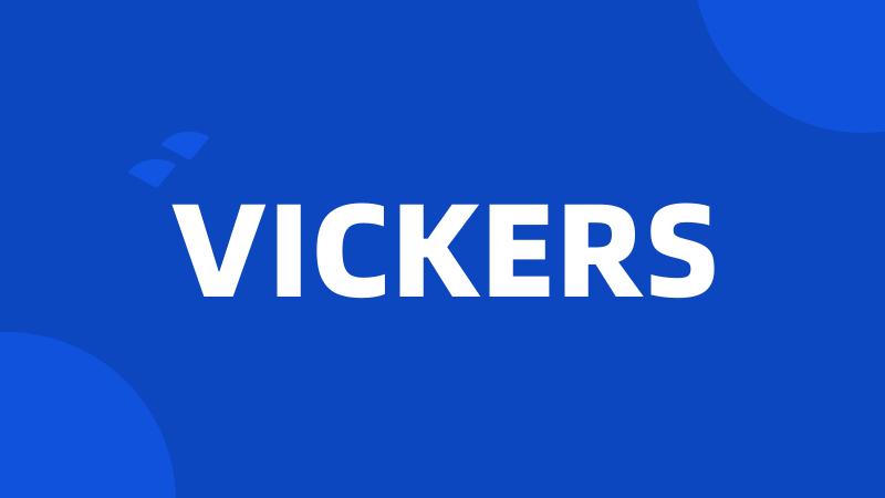 VICKERS