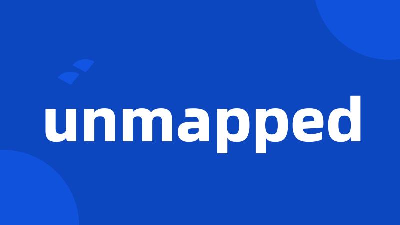 unmapped