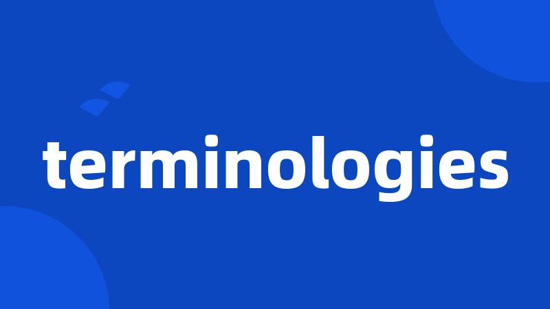 terminologies