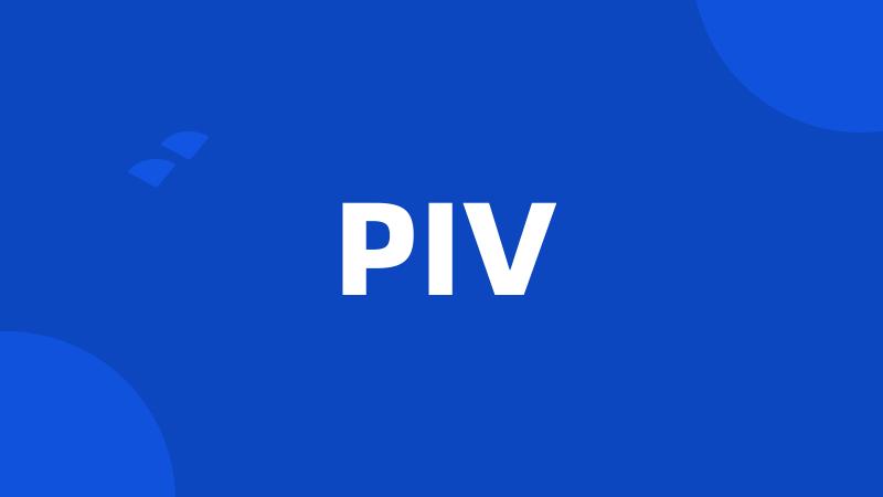 PIV