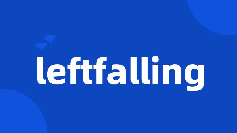 leftfalling