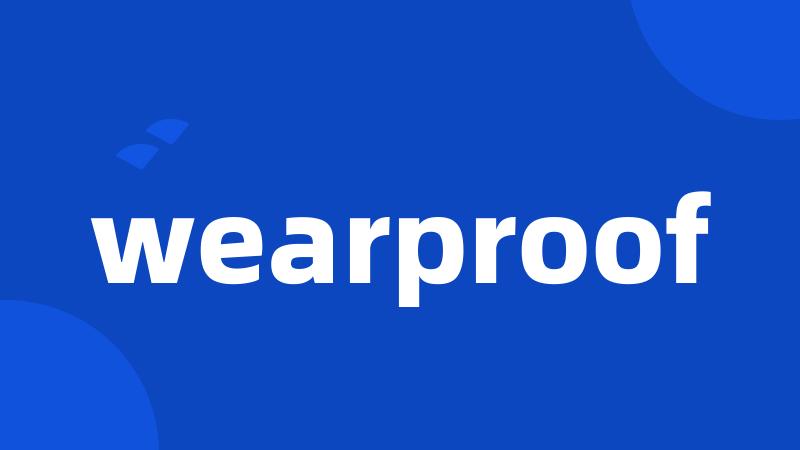 wearproof