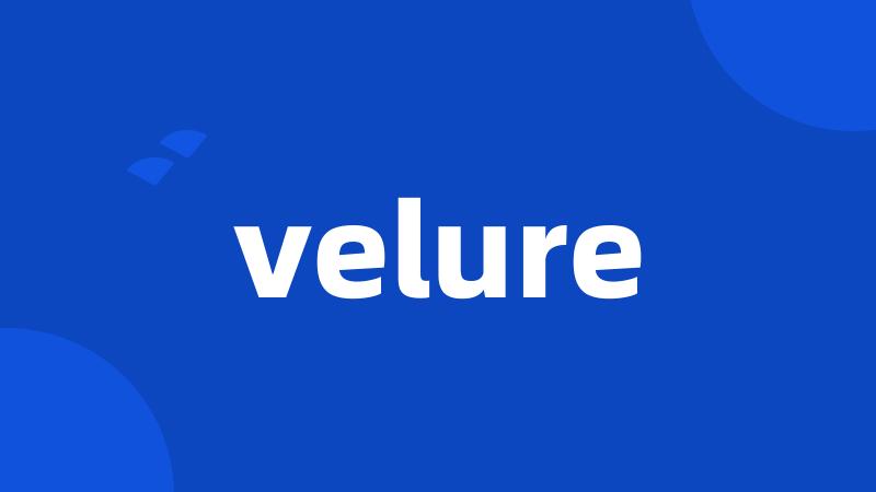 velure