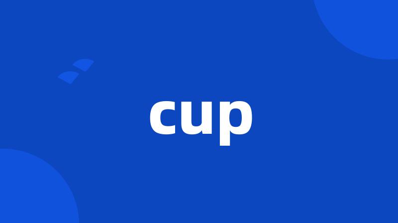 cup