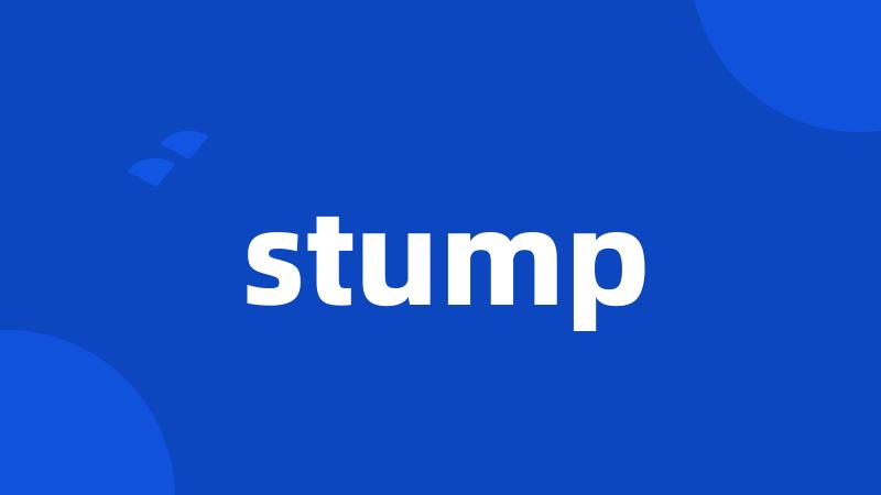 stump