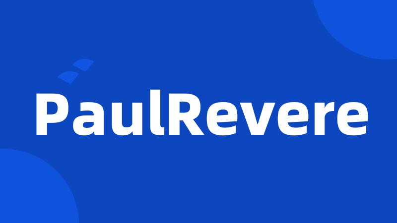 PaulRevere