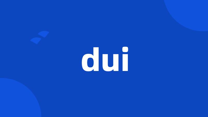 dui