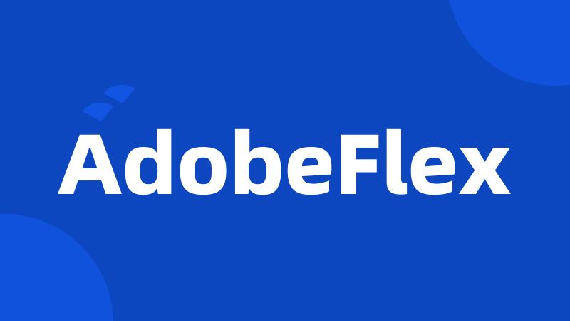 AdobeFlex