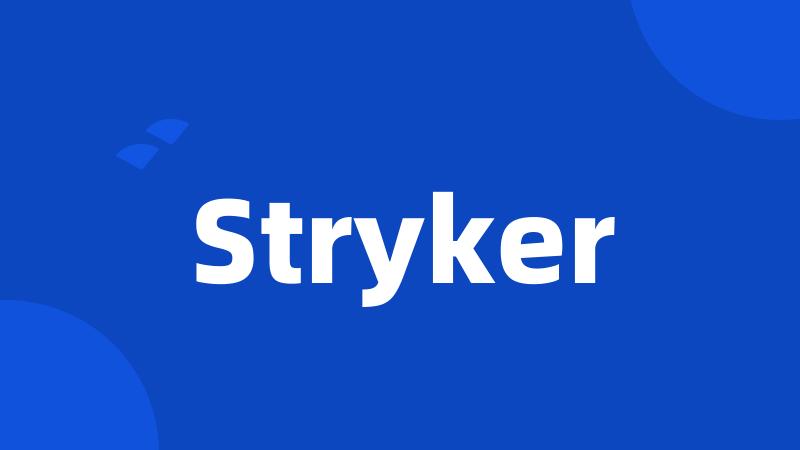 Stryker