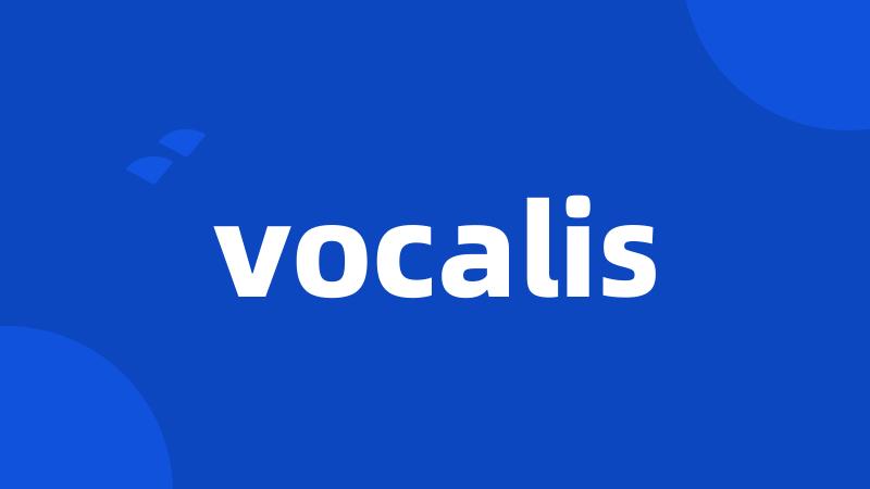 vocalis