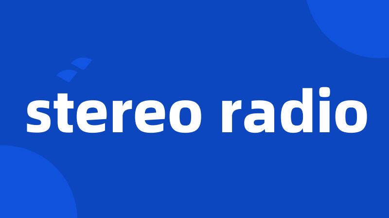 stereo radio