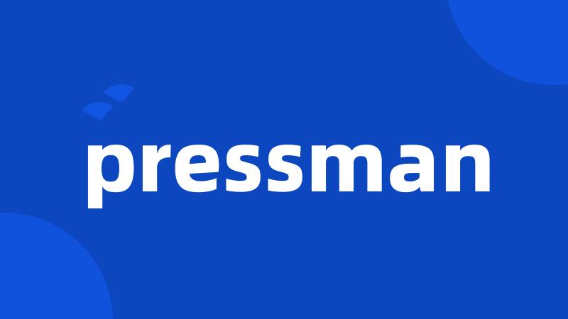 pressman