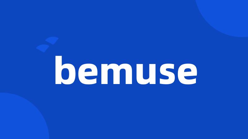 bemuse