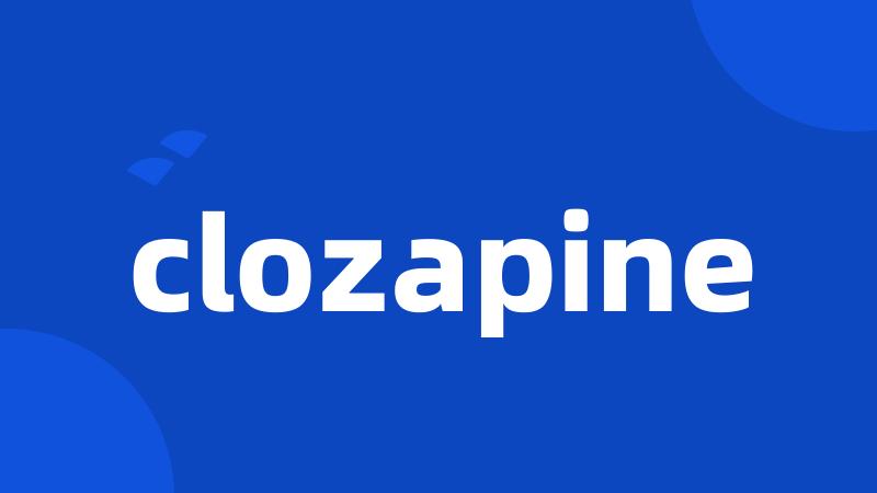 clozapine