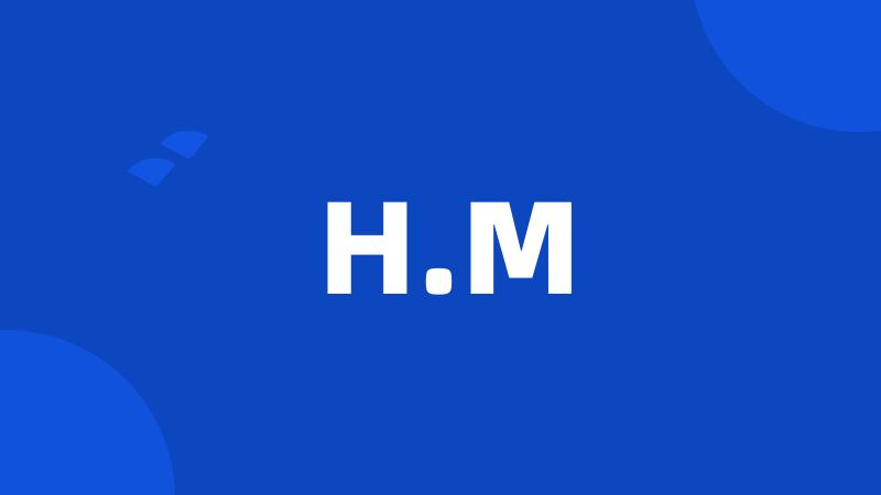 H.M