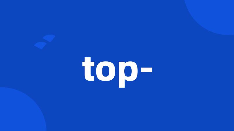 top-