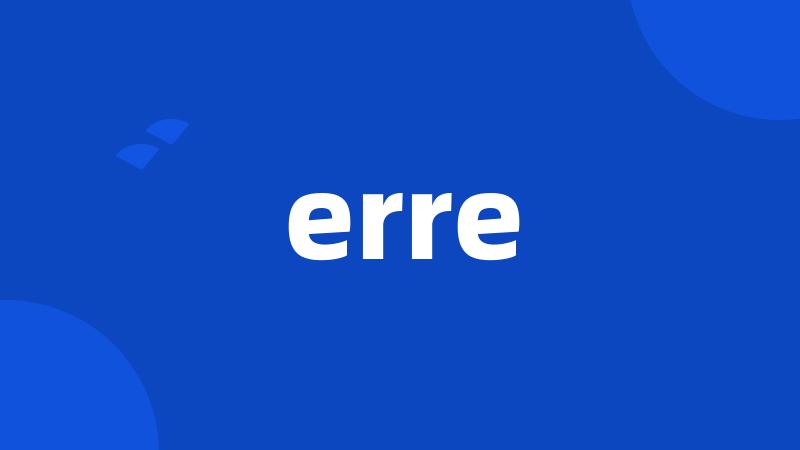 erre