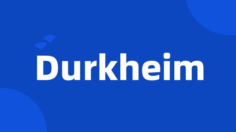 Durkheim