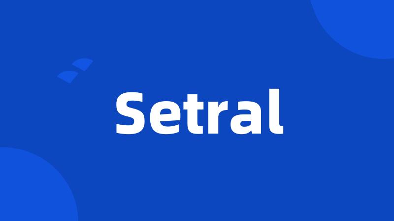 Setral