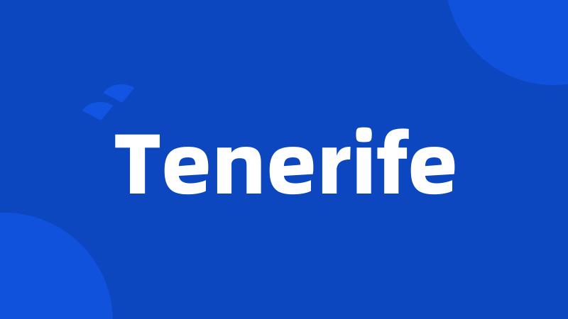 Tenerife