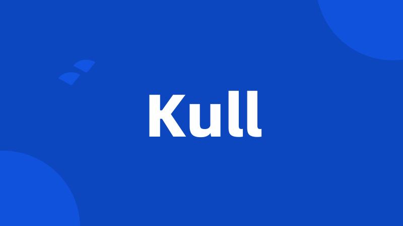 Kull