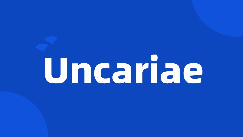 Uncariae