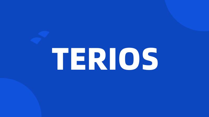 TERIOS